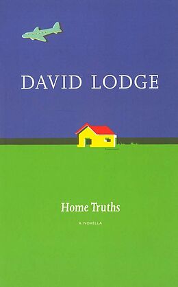 E-Book (epub) Home Truths: a Novella von David Lodge