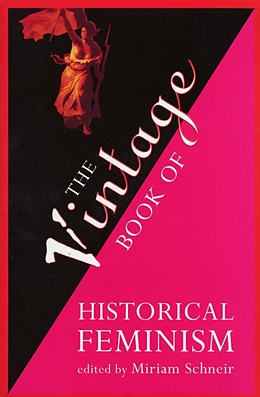 E-Book (epub) The Vintage Book Of Historical Feminism von Miriam Schneir
