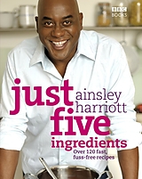 E-Book (epub) Just Five Ingredients von Ainsley Harriott