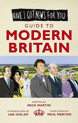 E-Book (epub) Have I Got News For You: Guide to Modern Britain von Nick Martin