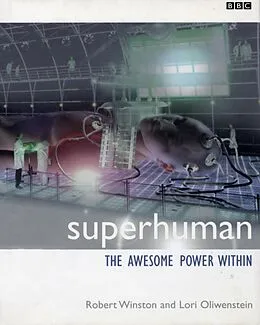 E-Book (epub) Superhuman von Lori Oliwenstein, Robert Winston
