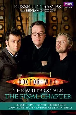E-Book (epub) Doctor Who: The Writer's Tale: The Final Chapter von Russell T Davies, Benjamin Cook