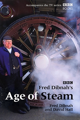E-Book (epub) Fred Dibnah's Age Of Steam von David Hall, Fred Dibnah