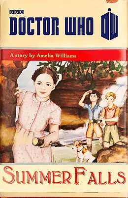 E-Book (epub) Doctor Who: Summer Falls von Amelia Williams