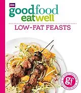 E-Book (epub) Good Food Eat Well: Low-fat Feasts von Good Food Guides