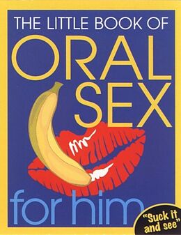 E-Book (epub) The Little Book Of Oral Sex For Him von 