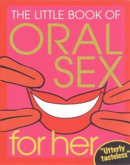 E-Book (epub) The Little Book Of Oral Sex For Her von 