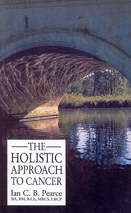 eBook (epub) The Holistic Approach To Cancer de Ian Pearce