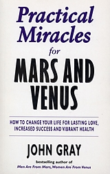E-Book (epub) Practical Miracles For Mars And Venus von John Gray