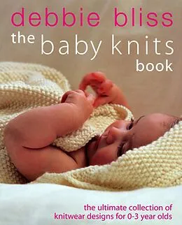 E-Book (epub) The Baby Knits Book von Debbie Bliss