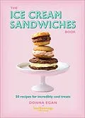 E-Book (epub) The Ice Cream Sandwiches Book von Donna Egan
