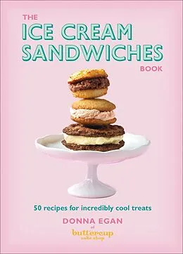 E-Book (epub) The Ice Cream Sandwiches Book von Donna Egan