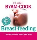 E-Book (epub) Top Tips for Breast-feeding von Clare Byam-Cook