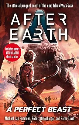 E-Book (epub) A Perfect Beast - After Earth von Michael Jan Friedman, Robert Greenberger, Peter David