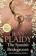 E-Book (epub) The Spanish Bridegroom von Jean Plaidy