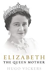 eBook (epub) Elizabeth, The Queen Mother de Hugo Vickers