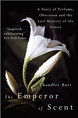 eBook (epub) The Emperor Of Scent de Chandler Burr