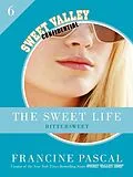 E-Book (epub) The Sweet Life 6: Bittersweet von Francine Pascal