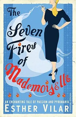 E-Book (epub) The Seven Fires of Mademoiselle von Esther Vilar
