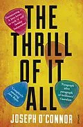 E-Book (epub) The Thrill of it All von Joseph O'Connor