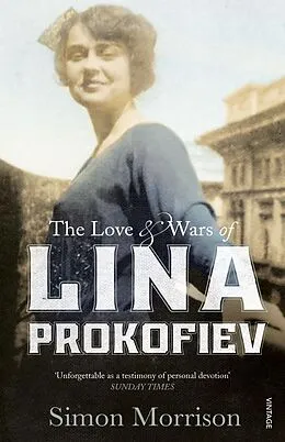 E-Book (epub) The Love and Wars of Lina Prokofiev von Simon Morrison