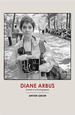 E-Book (epub) Diane Arbus von Arthur Lubow