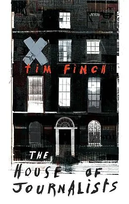 E-Book (epub) The House of Journalists von Tim Finch