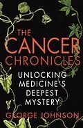 E-Book (epub) The Cancer Chronicles von George Johnson