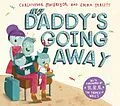 E-Book (epub) My Daddy's Going Away von Christopher Macgregor