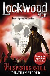 eBook (epub) Lockwood & Co: The Whispering Skull de Jonathan Stroud