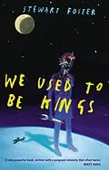 E-Book (epub) We Used to Be Kings von Stewart Foster