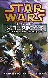 E-Book (epub) Star Wars: Medstar I - Battle Surgeons von Michael Reaves, Steve Perry