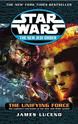 E-Book (epub) Star Wars: The New Jedi Order - The Unifying Force von James Luceno