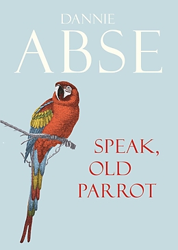 E-Book (epub) Speak, Old Parrot von Dannie Abse