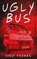 E-Book (epub) Ugly Bus von Mike Thomas
