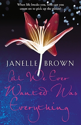 E-Book (epub) All We Ever Wanted Was Everything von Janelle Brown