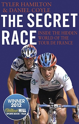 eBook (epub) The Secret Race de Tyler Hamilton, Daniel Coyle