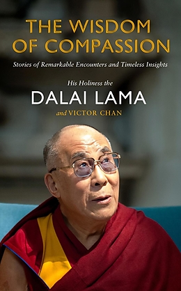 eBook (epub) The Wisdom of Compassion de Dalai Lama, Victor Chan