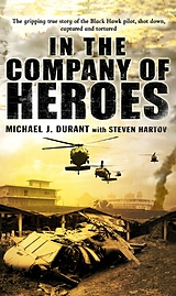 eBook (epub) In The Company Of Heroes de Michael J Durant