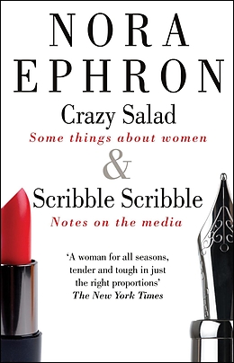 eBook (epub) Crazy Salad & Scribble Scribble (An Omnibus) de Nora Ephron