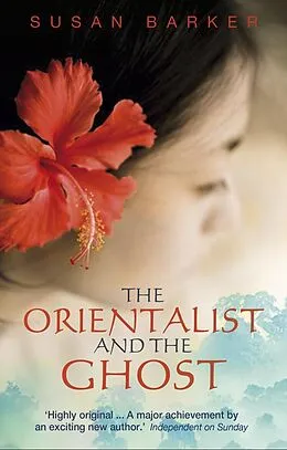 E-Book (epub) Orientalist And The Ghost von Susan Barker
