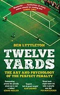 E-Book (epub) Twelve Yards von Ben Lyttleton
