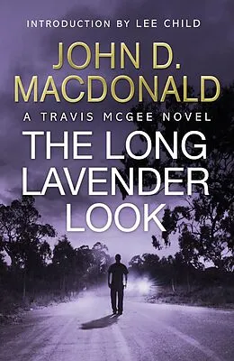 E-Book (epub) The Long Lavender Look: Introduction by Lee Child von John D Macdonald