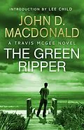 E-Book (epub) The Green Ripper: Introduction by Lee Child von John D Macdonald