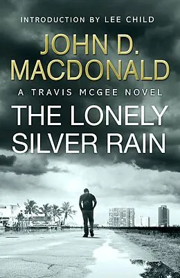 E-Book (epub) The Lonely Silver Rain: Introduction by Lee Child von John D Macdonald