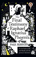 E-Book (epub) The Final Testimony of Raphael Ignatius Phoenix von Paul Sussman