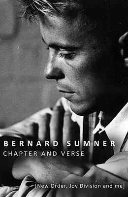 E-Book (epub) Chapter and Verse - New Order, Joy Division and Me von Bernard Sumner