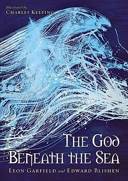 E-Book (epub) God Beneath The Sea von Leon Garfield, Edward Blishen