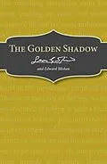 E-Book (epub) The Golden Shadow von Leon Garfield, Edward Blishen