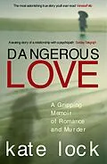 E-Book (epub) Dangerous Love von Kate Lock